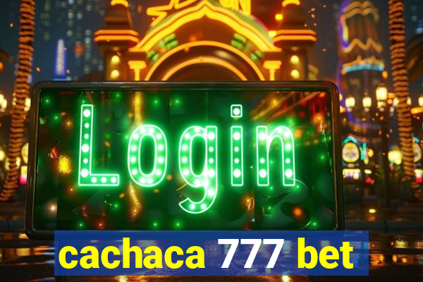 cachaca 777 bet